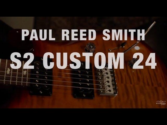 PRS S2 Custom 24  •  Wildwood Guitars Overview