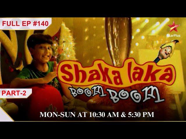 Jhumroo is now Karan | Part 2 | S1 | Ep.140 | Shaka Laka Boom Boom #childrensentertainment