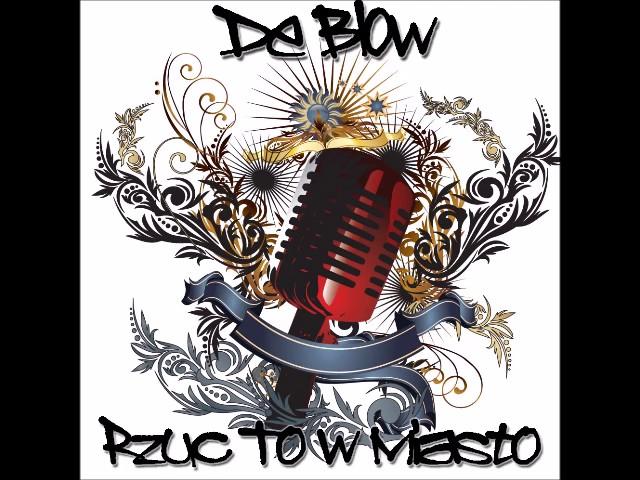 De Blow - Rzuć to w miasto (2009) cały album