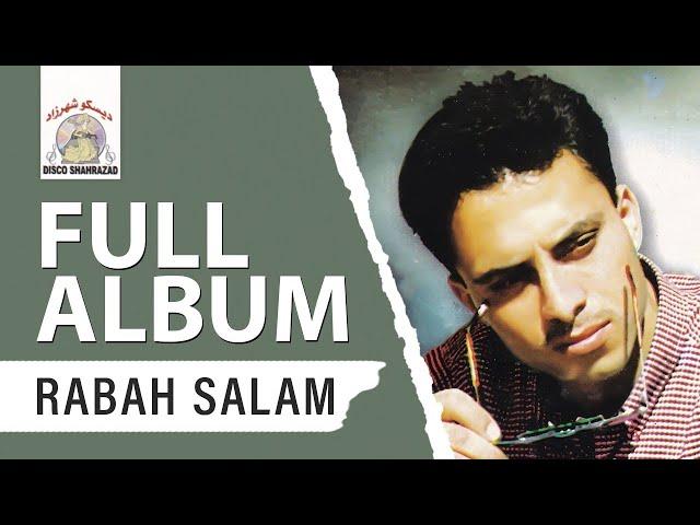 Rabah Salam ft. Laila Chakir - Ichakaman (Full Album)