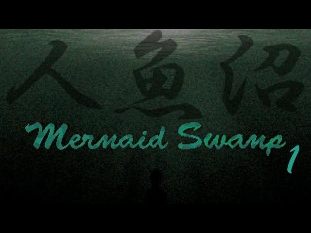 Mermaid Swamp - Horror Adventure Game, Manly Let's Play Pt.1