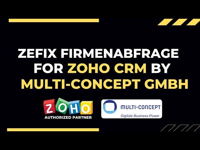 Zefix Firmenabfrage for Zoho CRM By Multi-Concept GmbH