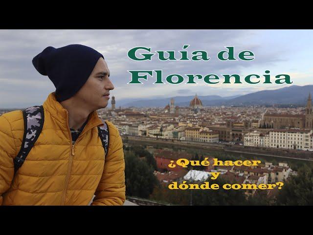 Guía de Florencia, ¿Qué hacer y dónde comer?| Italia