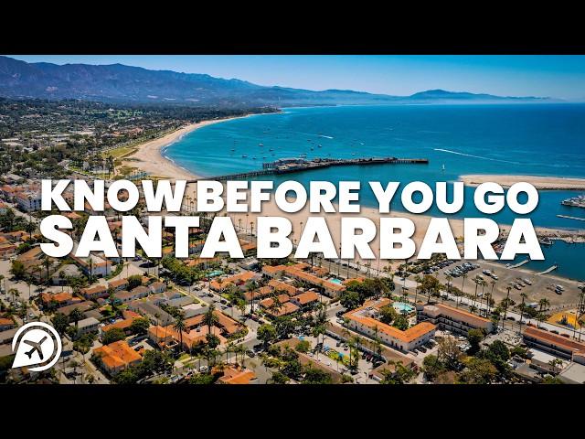 THINGS TO KNOW BEFORE YOU GO TO SANTA BARBARA
