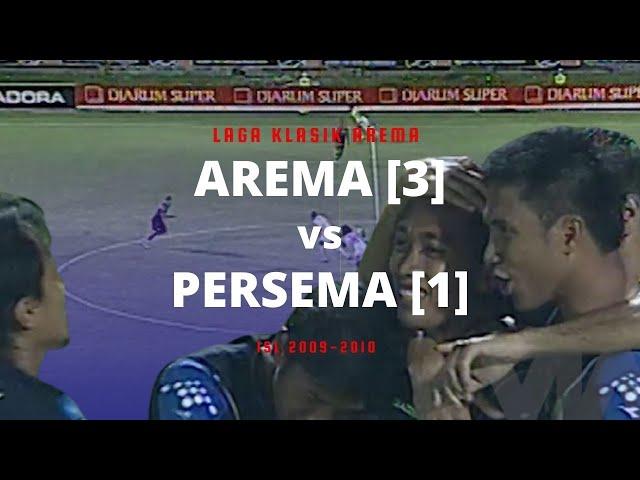 LAGA KLASIK: AREMA vs PERSEMA (3-1) ISL 2009-2010 'Derby yang Dirindukan'