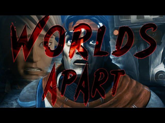 Worlds Apart - Star Wars: The Bad Batch (Separate Ways)