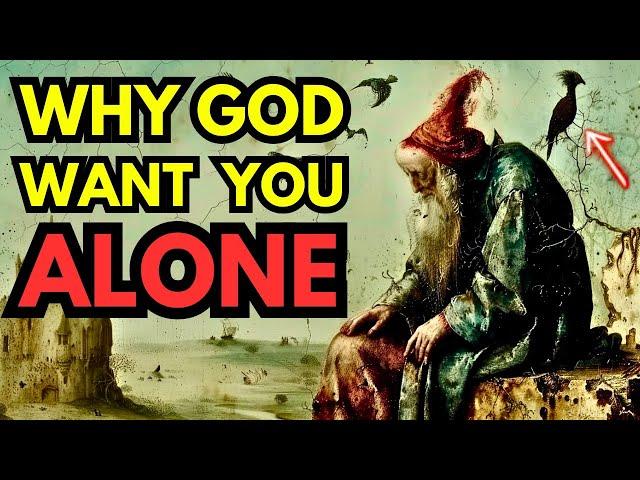 CHOSEN ONES Why God Wants You To Be Alone