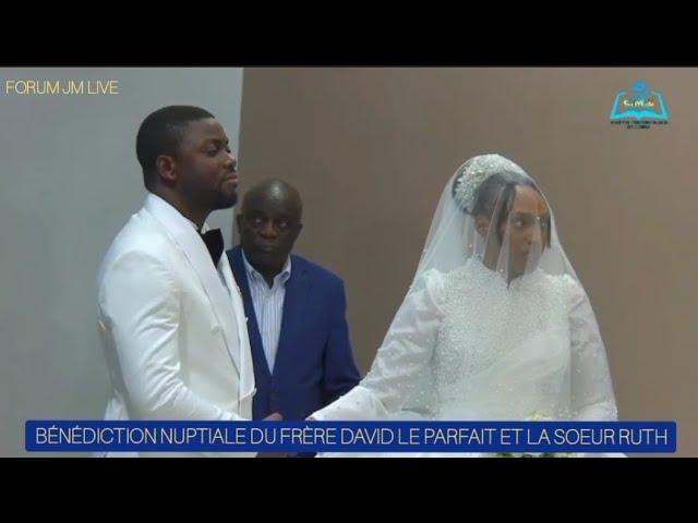 BÉNÉDICTION NUPTIALE DU FRÈRE DAVID LE PARFAIT ET LA SOEUR RUTH