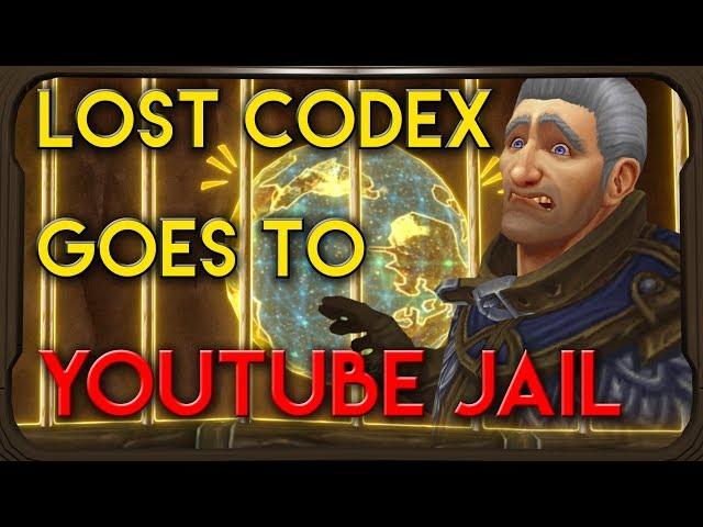 The Lost Codex goes to YOUTUBE JAIL?