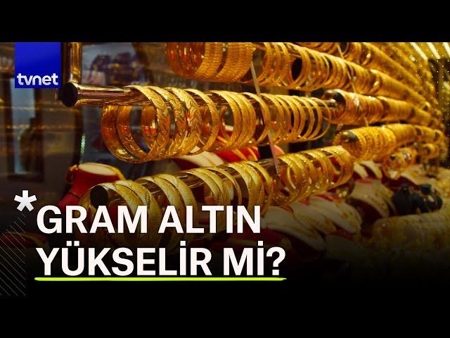 Altın fiyatları düşer mi yükselir mi? Rekora çok az mı kaldı?