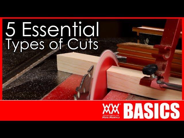 5 Woodworking Cuts You Need to Know How to Make | WOODWORKING BASICS