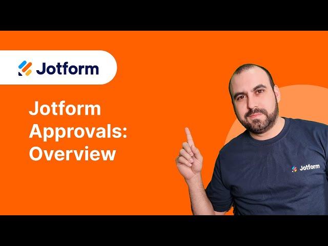 Jotform Approvals: Overview