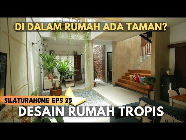 Terbaik! Desain Rumah Tropis Yang Satu Ini Sayang Untuk Dilewatkan! | #silaturahome eps 25