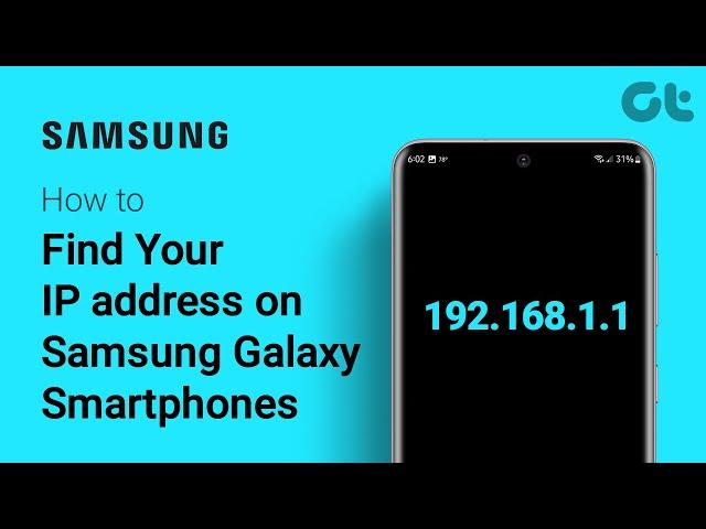 How To Find Your IP address on Samsung Galaxy Smartphones | Guiding Tech