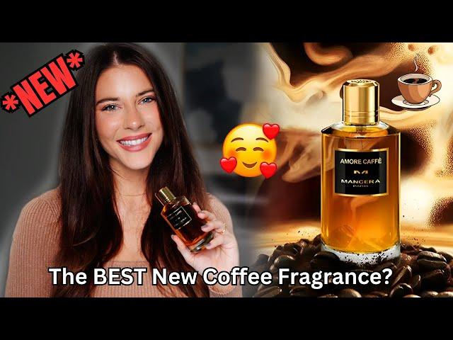 NEW MANCERA AMORE CAFFÈ PERFUME REVIEW & FIRST IMPRESSIONS: Best Coffee Fragrance EVER??