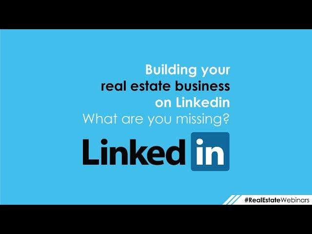 LinkedIn for Real Estate Agents: Tips & ideas.