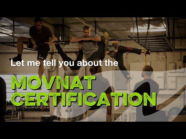 Let me tell you about the MovNat Certification