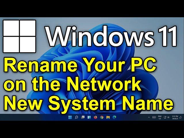 ️ Windows 11 - Rename Your Computer on Network - Rename Windows 11 PC - New Computer Name