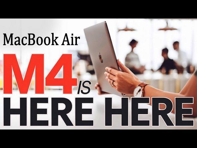 MacBook Air M4 - Everything You Need To Know (2025 Update)