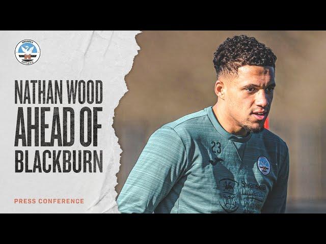 Nathan Wood ahead of Blackburn Rovers | Press Conference