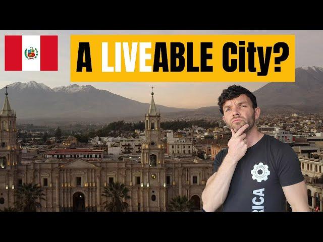 5 PROs and 5 CONs of living in Arequipa, Peru