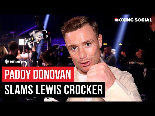 “CROCKER RAN AWAY…” Paddy Donovan On NO FACE OFF With Lewis Crocker