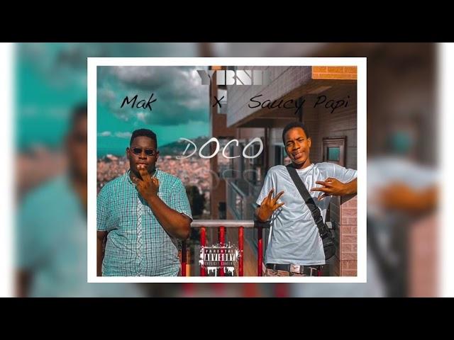 Doco -Saucy Papi ft. Mak {official audio}