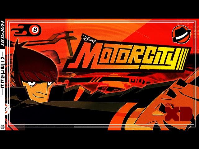 Motorcity: A Masterpiece KILLED By Disney - Hats Off