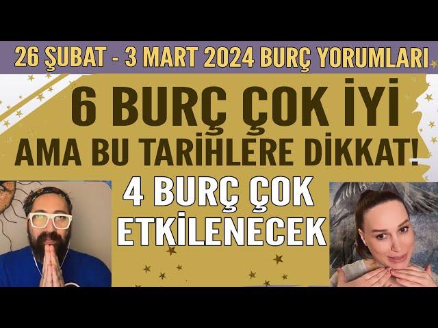 26 ŞUBAT 3 MART 2024 12 BURÇ YORUMU! 6 BURÇ ÇOK İYİ AMA BU TARİHLERE DİKKAT! 4 BURÇ ÇOK ETKİLENECEK