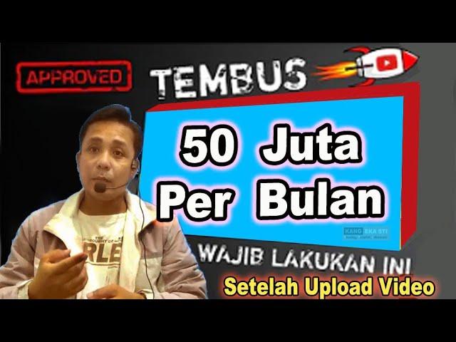 TEMBUS 50 JT PER BULAN, BEGINI CARA UPLOAD VIDEO KE YOUTUBE YANG BENAR