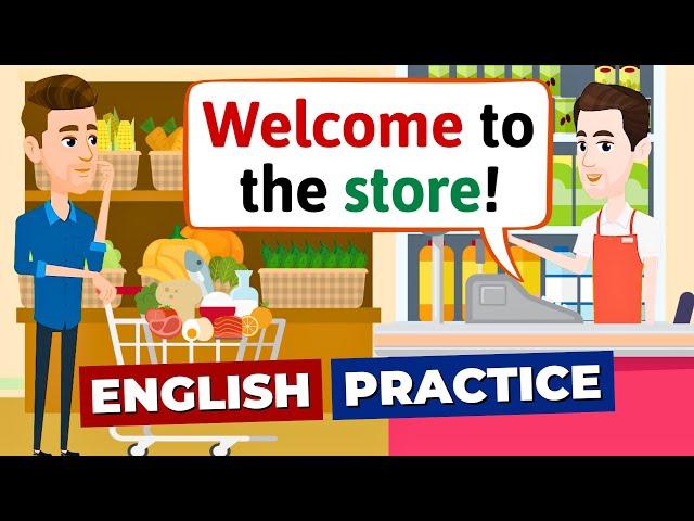 Shopping at the Supermarket - English Conversation Practice - Improve English Speaking Skills