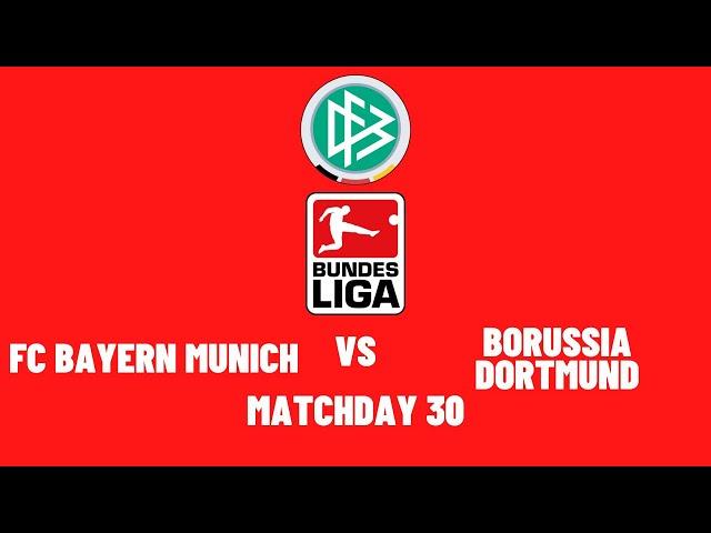 Fußball-Bundesliga 2025/2026 (Matchday 30) : FC Bayern Munich vs Borussia Dortmund