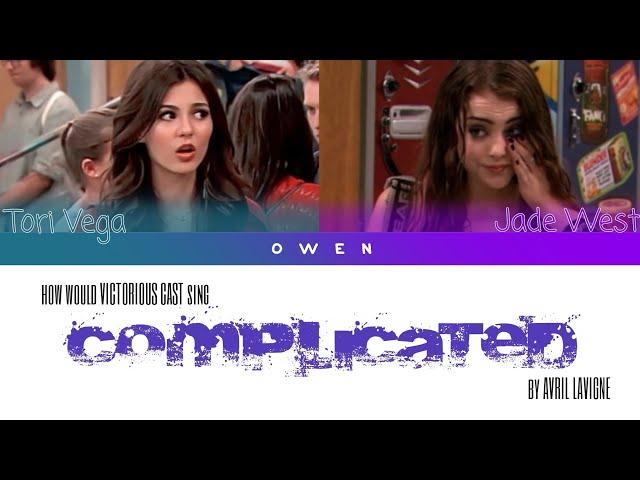 HOW WOULD VICTORIOUS CAST (Tori, Jade) SING 'COMPLICATED' BY AVRIL LAVIGNE COLOR CODED LYRICS ENG/PT