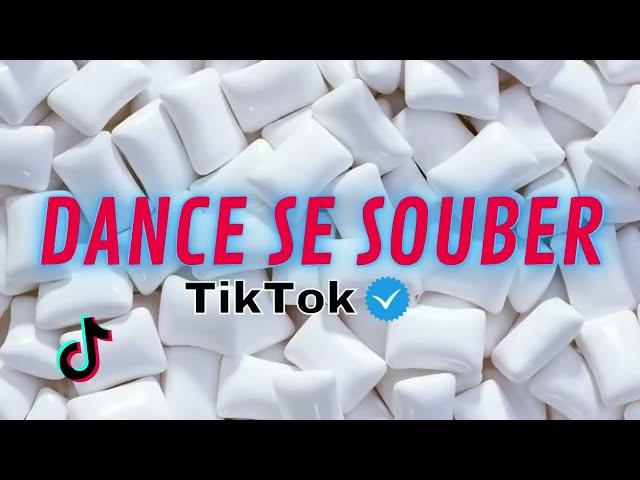 Dance se souber - Tik Tok - Atualizado 2023