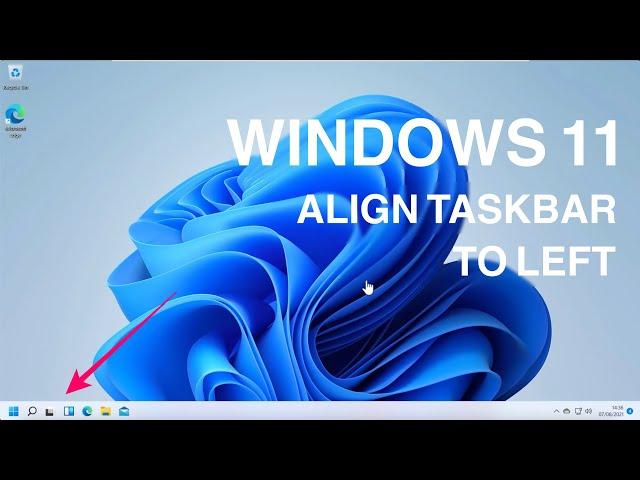 Windows 11: Align Taskbar Items to The Left