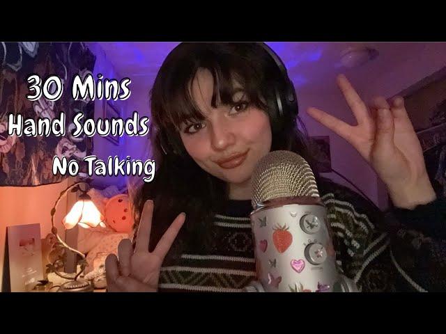 ASMR | 30 Minutes Of Fast Hand Sounds (NO TALKING) Background ASMR For Studying And Relaxation