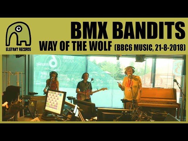 BMX BANDITS - Way Of The Wolf [Session at Marc Riley's BBC6 Music show | 21-8-2018]