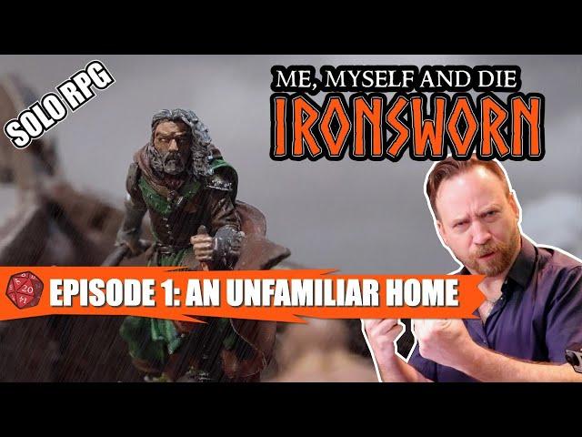 MM&D S2 Ironsworn Episode 1: An Unfamiliar Home