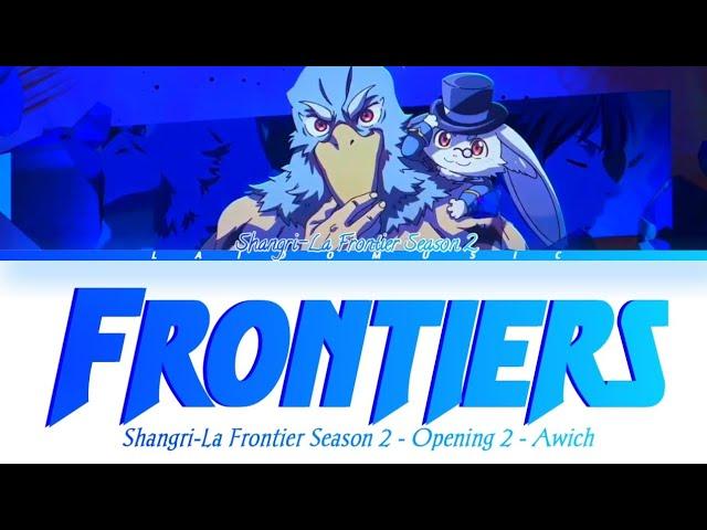 Shangri-La Frontier Season 2 - Opening 2 FULL『Frontiers』by Awich (Lyrics)