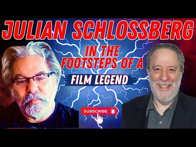 Julian Schlossberg: In the Footsteps of A Film Legend