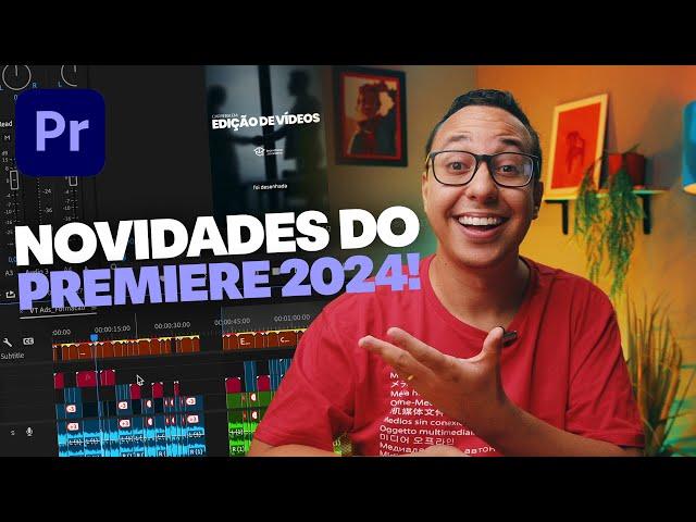 A INTERFACE VAI MUDAR: ATUALIZAÇÕES do ADOBE PREMIERE 2024 