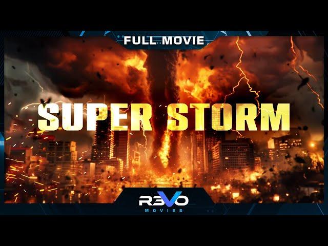 SUPER STORM | HD ACTION MOVIE | FULL FREE DISASTER FILM IN ENGLISH | REVO MOVIES