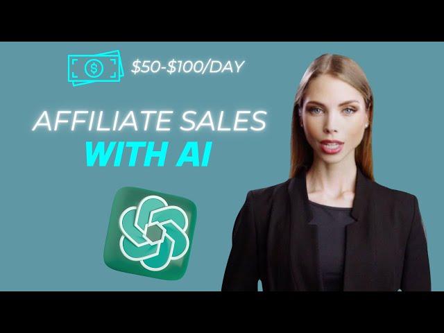 Unlock $50-$100/Day: The Beginner's Guide to ChatGPT Affiliate Marketing Success!