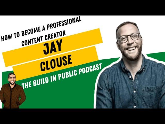 How To Become A Professional Content Creator (feat. Jay Clouse)