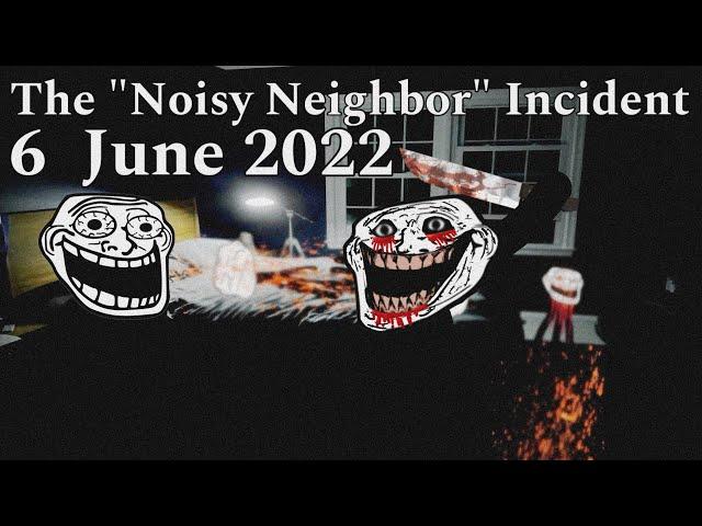 Trollge: The "Noisy Neighbor" Incident