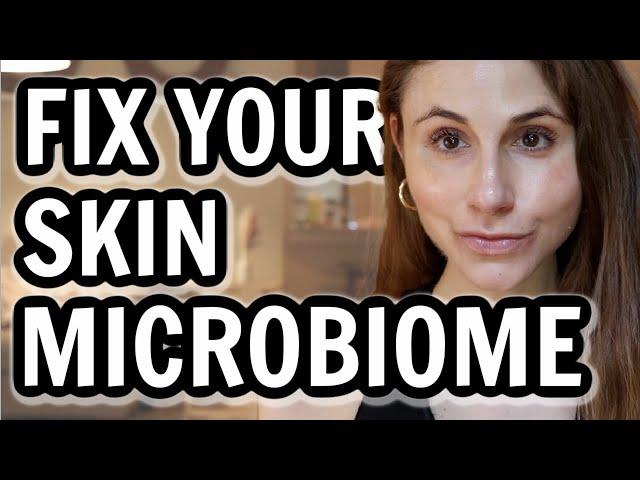How to fix your SKIN MICROBIOME| Dr Dray