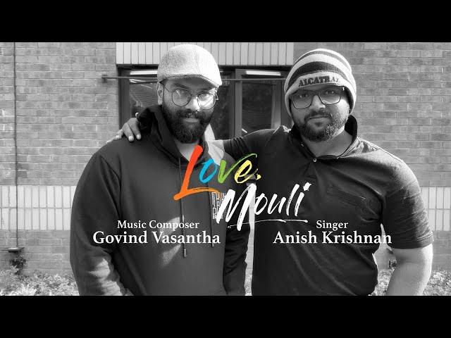 Singer Anish Krishnan and composer Govind Vasantha talk about The Anthem Of Love Mouli | #Navdeep