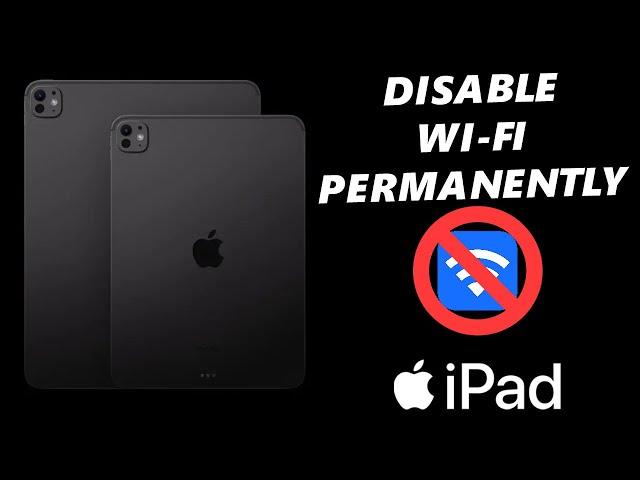 How To Turn OFF (Disable) Wi-Fi Permanently On iPad