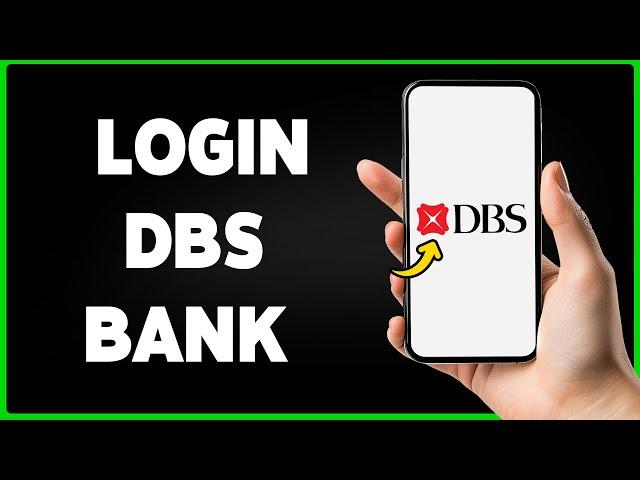 How To Login DBS Bank Mobile Banking Account 2024 | DBS Bank App Sign In/Access Guide