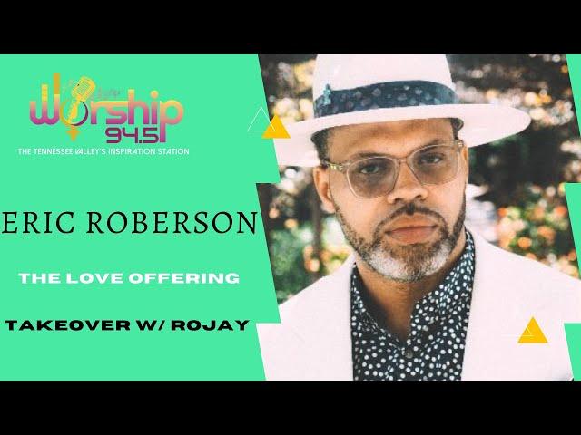 RoJay & Eric Roberson - THE TAKEOVER